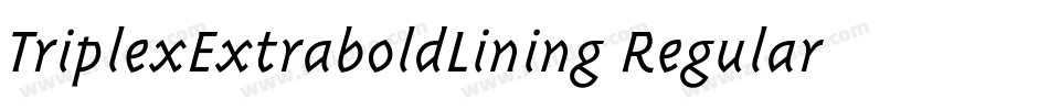 TriplexExtraboldLining Regular字体转换